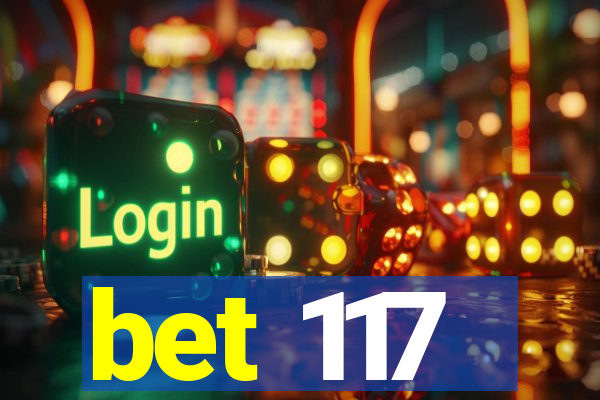 bet 117